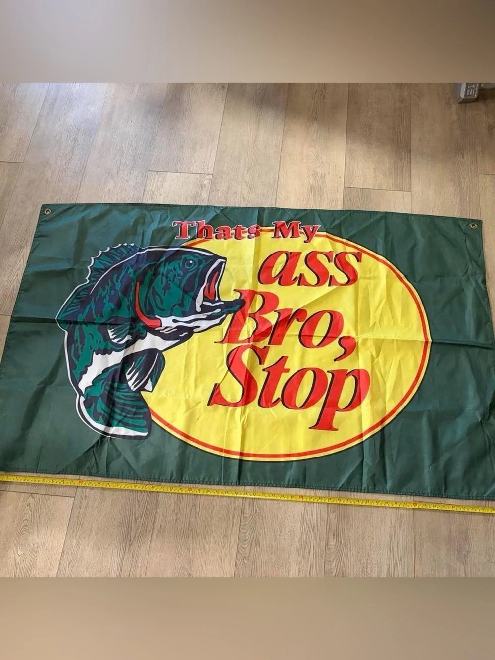 Bass Pro Shop “Thats my Ass Bro, Stop” Flag Banner Tapestry
